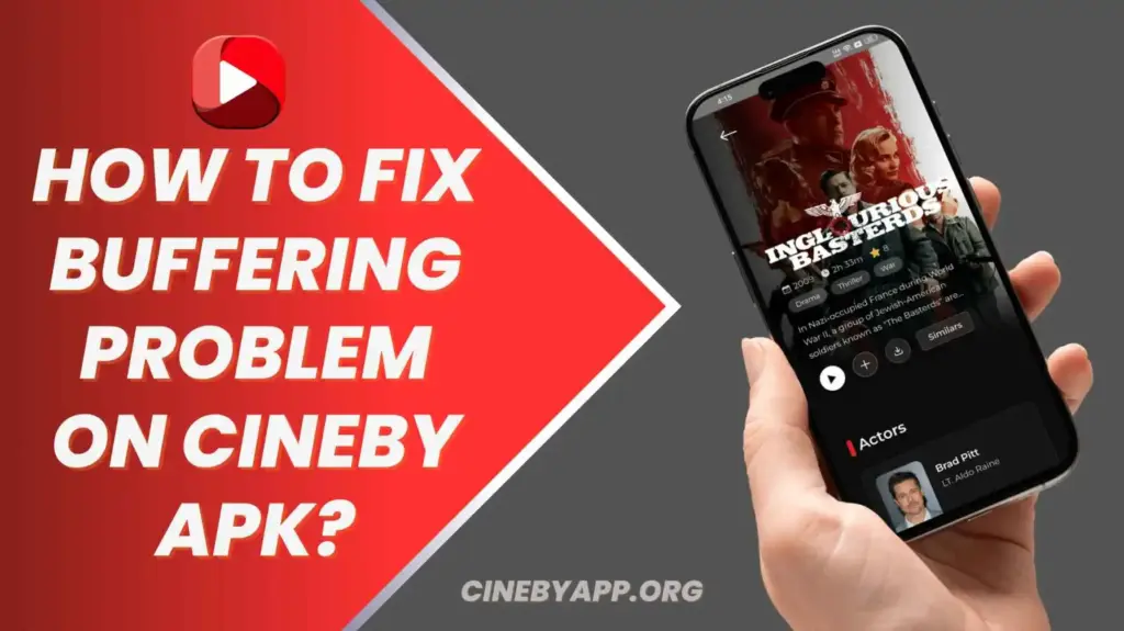 How to Fix Buffering Problem on Cineby APK